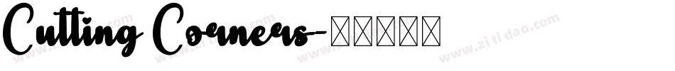 Cutting Corners字体转换